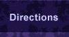 Directions